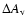 $\Delta A_{\rm v}$