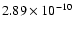 $2.89\times10^{-{10}}$
