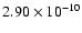 $2.90\times10^{-{10}}$
