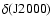 $\delta ({\rm J2000})$
