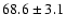$68.6\pm3.1$