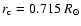 $r_{\rm c}=0.715~R_{\odot}$
