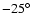 $-25^{\circ}$