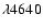 $\lambda4640$