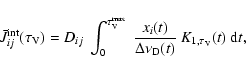 \begin{displaymath}%
\bar{J}_{ij}^{\rm int}(\tau_{\rm V}) = D_{ij}~\int_{0}^{\ta...
...i}(t)}{\Delta\nu_{\rm D}(t)}~ K_{1,\tau_{\rm V}}(t)~ {\rm d}t,
\end{displaymath}