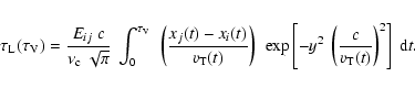 \begin{eqnarray*}\tau_{\rm L}(\tau_{\rm V}) = \frac{E_{ij}~ c}{\nu_{\rm c}~ \sqr...
...2}~ \left( \frac{c}{v_{\rm T}(t)} \right)^{2} \right]~ {\rm d}t.
\end{eqnarray*}