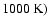 $1000~{\rm K})$