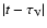 $\vert t-\tau_{\rm V}\vert$