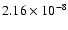 $2.16\times 10^{-8}$