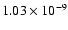 $1.03\times 10^{-9}$
