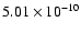 $5.01\times 10^{-10}$