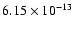 $6.15\times 10^{-13}$