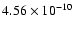 $4.56\times 10^{-10}$