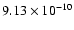 $9.13\times 10^{-10}$