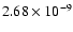 $2.68\times 10^{-9}$