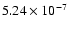 $5.24\times 10^{-7}$