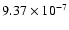 $9.37\times 10^{-7}$