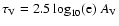 $\tau_{\rm V} = 2.5 \log_{10}({\rm e})\; A_{\rm V}$