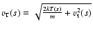 $v_{\rm T}(s)=\sqrt{\frac{2kT(s)}{m}+v_{\rm t}^{2}(s)}$