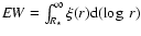 ${\it EW}=\int_{\ensuremath{\mathit{R}_{\star}} }^{\infty}\xi(r){\rm d}(\log~r)$