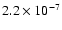 $2.2 \times 10^{-7}$