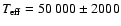 $\ensuremath{\mathit{T}_{\rm eff}} = 50~000 \pm 2000$