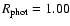 $\ensuremath{\mathit{R}_{\rm phot}} = 1.00$