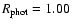 $\ensuremath{\mathit{R}_{\rm phot}} =1.00~$