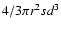 $4/3 \pi r^2 s d^3$