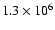 $1.3\times10^6$