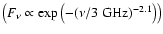 $\left(F_\nu \propto \exp\left(-(\nu/3~{\rm GHz})^{-2.1}\right)\right)$