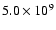 $5.0\times10^{9}$