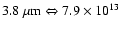 $3.8~\rm\mu m\Leftrightarrow 7.9\times10^{13}$