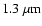 $1.3~\rm\mu m$