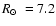 $\mbox{$\space R_\odot$ }=7.2$