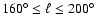 $160^\circ\le\ell\le200^\circ$