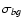 $\sigma_{bg}$
