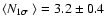 $\langle\mbox{$\space N_{1\sigma}$ }\rangle=3.2\pm0.4$