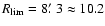 $R_{\rm lim}=8\hbox{$.\mkern-4mu^\prime$ }3\approx10.2$