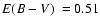 $\mbox{$\space E(B-V)$ }=0.51$