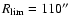 $R_{\rm lim}=110\hbox{$^{\prime\prime}$ }$