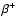 $\beta^{+}$