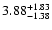$\rm 3.88^{+1.83}_{-1.38}$