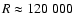 $R\approx120~000$