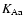 $K_{\rm Aa}$