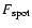$F_{\rm spot}$