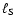 $\ell_{\rm S}$