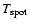 $T_{\rm spot}$