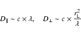 \begin{displaymath}D_{\parallel} \sim c \times \lambda, \quad D_{\perp} \sim c \times
\frac{r_{\rm L}^2}{\lambda}
\end{displaymath}