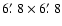 $6\hbox{$.\mkern-4mu^\prime$ }8\times 6\hbox{$.\mkern-4mu^\prime$ }8$